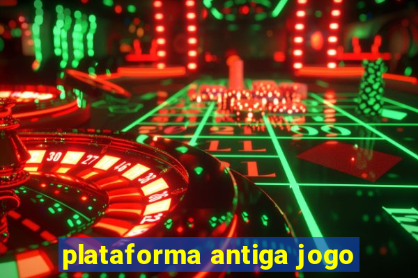 plataforma antiga jogo